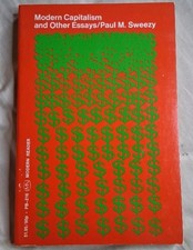 Modern Capitalism & Other Essays Paul M. Sweezy 1972 Trade Paperback MR PB-216 Essay - Ripasso price