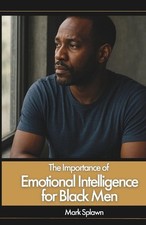 The Importance of Emotional Intelligence for Black Men by Mark Splawn Paperback Libri per lo sviluppo dell'intelligenza price
