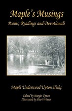 Maple's Musings - Poems, Readings and Devotionals - Maple Und - Book - Very Good Libri di poesia price