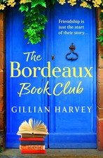 The Bordeaux Book Club: A gorgeous, escapist read from TOP TEN BESTSELLER Gillia Libri bestseller price