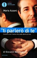 LIBRO TI PARLERÒ DI TE - L'UOMO CHE VEDE DENTRO DI NOI - GIOVANNI BENINCASA Libri di storia price