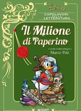 DISNEY  I CAPOLAVORI DELLA LETTERATURA "IL MILIONE DI PAPERINO" GIUNTI 2019 Novel Bambini price