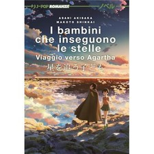I BAMBINI CHE INSEGUONO LE STELLE VIAGGIO VERSO AGARTHA (NOVEL) JPOP Novel Bambini price