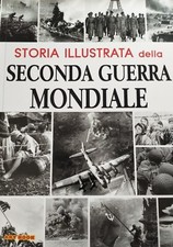 Storia Illustrata della Seconda Guerra Mondiale, Manuale Illustrato Mondiale Storia price