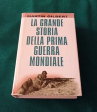 LA GRANDE STORIA DELLA PRIMA GUERRA MONDIALE - M. GILBERT - MONDOLIBRI - 2000 Mondiale Storia price