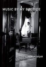 Music by My Bedside (Turkish Literature), Basar, Kursat, Very Good Book Letteratura classica turca (Divan) price