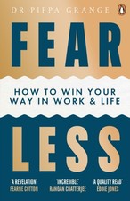 Fear Less by Dr Pippa Grange (Paperback Book) Libri sullo sviluppo mentale price