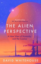 The Alien Perspective by David Whitehouse (Paperback Book) Scienza & Tecnologia price