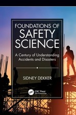 Foundations of Safety Science by Sidney  Dekker (Paperback Book) Scienza & Tecnologia price