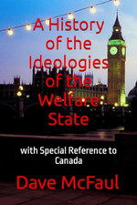 A History of the Ideologies of the Welfare State: with  -  NEW Dave Mcfaul 2019 Ideologies price