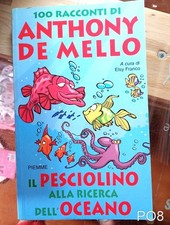 il pesciolino alla ricerca dell'oceano 100 racconti di A. De Mello - libro PO8 Libri di racconti price