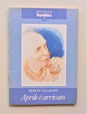 Aprile è arrivato di Morley Callaghan I racconti di Repubblica 17 Libri di racconti price