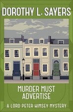 Murder Must Advertise: Classic Crime Fiction at Its Bes -  NEW Dorothy L Sayer 2 Crime Fiction price