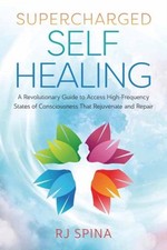 Supercharged Self-Healing by R.J. Spina (Paperback Book) Libri di medicina price