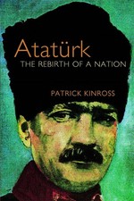 Ataturk: The Rebirth of a Nation by Patrick Kinross (English) Paperback Book Ataturkism price