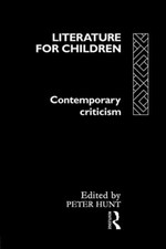 Literature for Children: Contemporary Criticism - Paperback NEW Hunt, Peter 3 De Letteratura contemporanea per bambini price