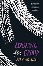 Looking for Group: A YA Novel of - Hardcover, by Harrison Rory - Very Good u Letteratura contemporanea per bambini price