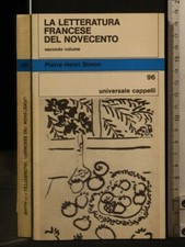 LA LETTERATURA FRANCESE DEL NOVECENTO. Vol 2. Pierre-Henri Simon. Cappelli. Letteratura francese price