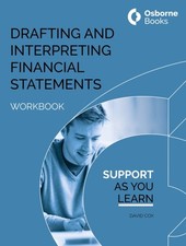 DRAFTING AND INTERPRETING FINANCIAL STATEMENTS WORKBOOK by DAVID COX Libri di contabilità e finanza price