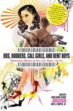 Hos, Hookers, Call Girls, and Rent Boys: Professionals Writing on Life, Love... Libri su salute e sessualità price