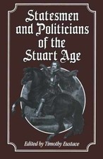Statesmen and Politicians of the - Paperback, by Eustace Timothy - Very Good Statesmen & Politicians price