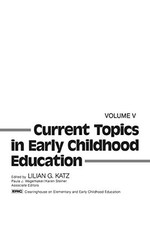 Current Topics in Early Childhood Education, Volume 5 by Katz, Lilian New<- Current - General Topics price