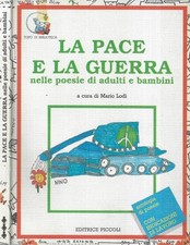 La pace e la guerra nelle poesie di adulti e bambini. . Mario Lodi, a cura di. 1 Poesia Bambini price