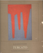 Turcato. Galleria Nazionale d'Arte Moderna 25 Febbraio - 27 Aprile 1986 Modern Turca Storia price