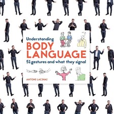 Understanding Body Language: 51 gestures and what they signal by Lacinai New>! Libri sul linguaggio del corpo price