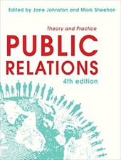 Public Relations: Theory and Practice, Johnston, Sheehan 9781743314036 New.. Libri di pubblicità e relazioni pubbliche price