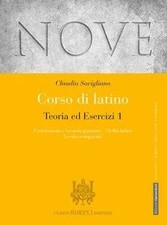 NOVE. CORSO DI LATINO. TEORIA ED ESERCIZI. ESERCITAZIONI E VERSIONI 1 - 97888... Libri di teoria price