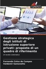 Gestione strategica degli istituti di istruzione superiore privati: proposta di Istruzione Gestione price