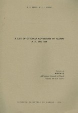A LIST OF OTTOMAN GOVERNORS OF ALEPPO, A.H.1002-1168. ESTRATTO DA ANNALI DELL'IS Ottoman Storia price