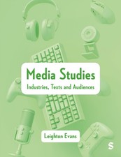 Media Studies Industries, Texts and Audiences by Leighton Evans (Paperback Book) Libri di media e comunicazione price