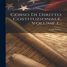 Corso Di Diritto Costituzionale Volume 1... Luigi Palma Hardcover Constitutional Diritto price
