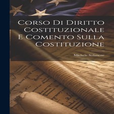 Corso Di Diritto Costituzionale E Comento Sulla Costituzione Mich Constitutional Diritto price