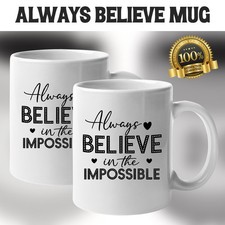Always Believe Mug Inspirational Quote Coffee Cup Positive Motivation Gift Mug price
