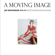A Moving Image: Joy Batchelor 1914-1991: Artist, Writer - Paperback NEW Vivien H Artist & Writer Biographies price