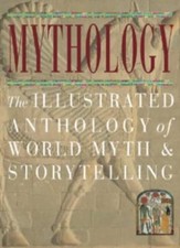 Mythology: The Illustrated Anthology of World Myth and Storytel .9781903296370 Mythology price