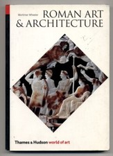Roman Art & Architecture, Mortimer Wheeler, Thames & Hudson Ltd, London  Inglese Art e Architecture price