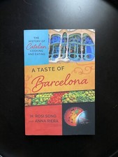 Taste of Barcelona: The History of Catalan Cooking…by H. Rosi-Song & A. Riera Inglese Cibo & Beverage Cultura price