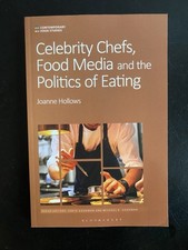 ‘NEW’ Celebrity Chefs, Food Media & Politics of Eating by J. Hollows (Paperback) Inglese Cibo & Beverage Cultura price