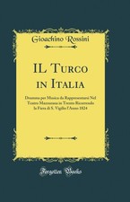 IL Turco in Italia (Classic Reprint) Turca Classics price