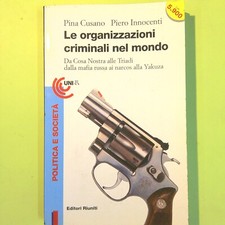 LE ORGANIZZAZIONI CRIMINALI NEL MONDO CUSANO INNOCENTI EDITORI RIUNITI Criminal Diritto price