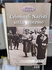CRIMINALI NAZISTI SOTTO PROCESSO - ED. DI FRAIA Criminal Diritto price