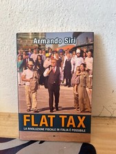 ARMANDO SIRI FLAT TAX LA RIVOLUZIONE FISCALE IN ITALIA È POSSIBILE PASSA PORTA Tax Diritto price