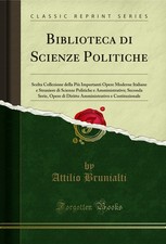 Biblioteca di Scienze Politiche (Classic Reprint) Political Scienza price