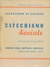 CATECHISMO SOCIALE CANTONO ALESSANDRO LIBRERIA DOTTRINA CRISTIANA 1944 LABOR Labor Diritto price