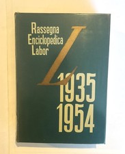 Rassegna Enciclopedica LABOR 1935 1954, aa.vv. (Edizioni Labor) Labor Diritto price