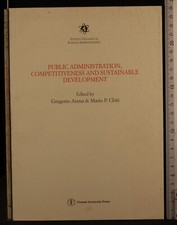 PUBLIC ADMINISTRATION, COMPETITIVESS... ARENA & CHITI. FIRENZE UNIVERSITY. Public Administration Diritto price